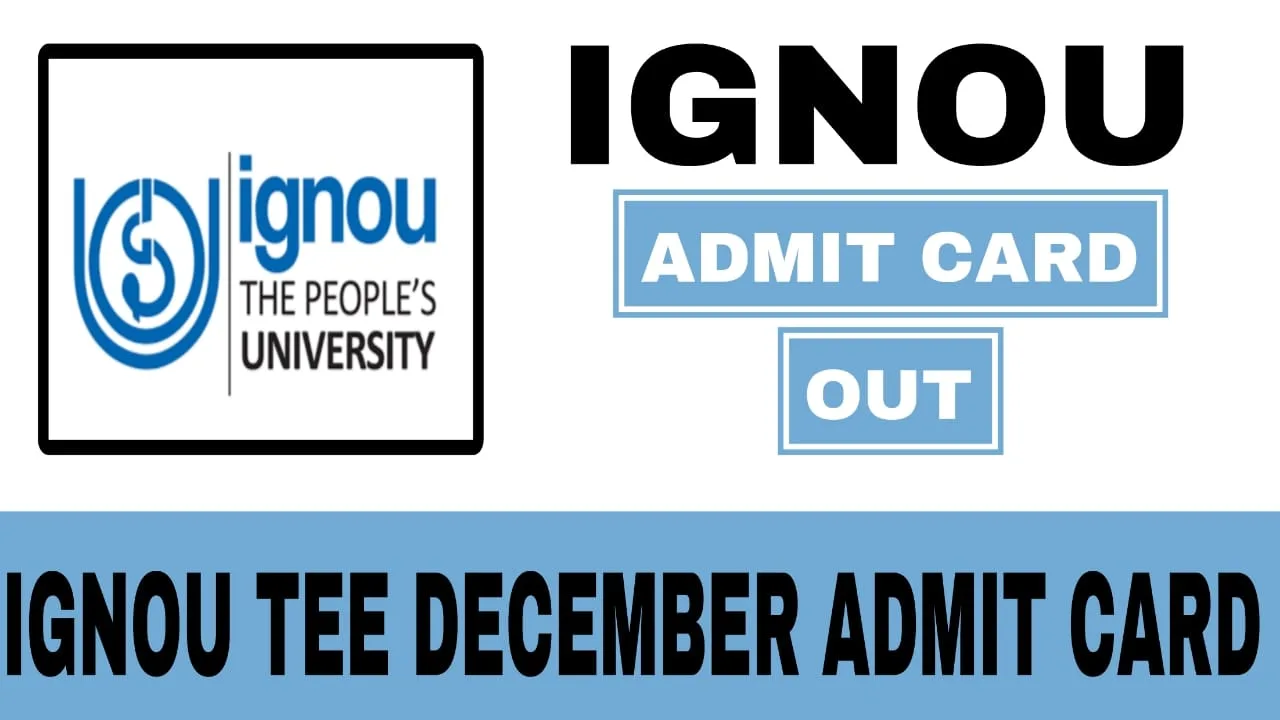 IGNOU TEE December Admit Card 2025